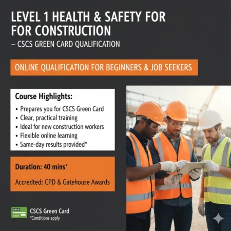 Level 1 Health & Safety for Construction – CSCS Green Card Qualification